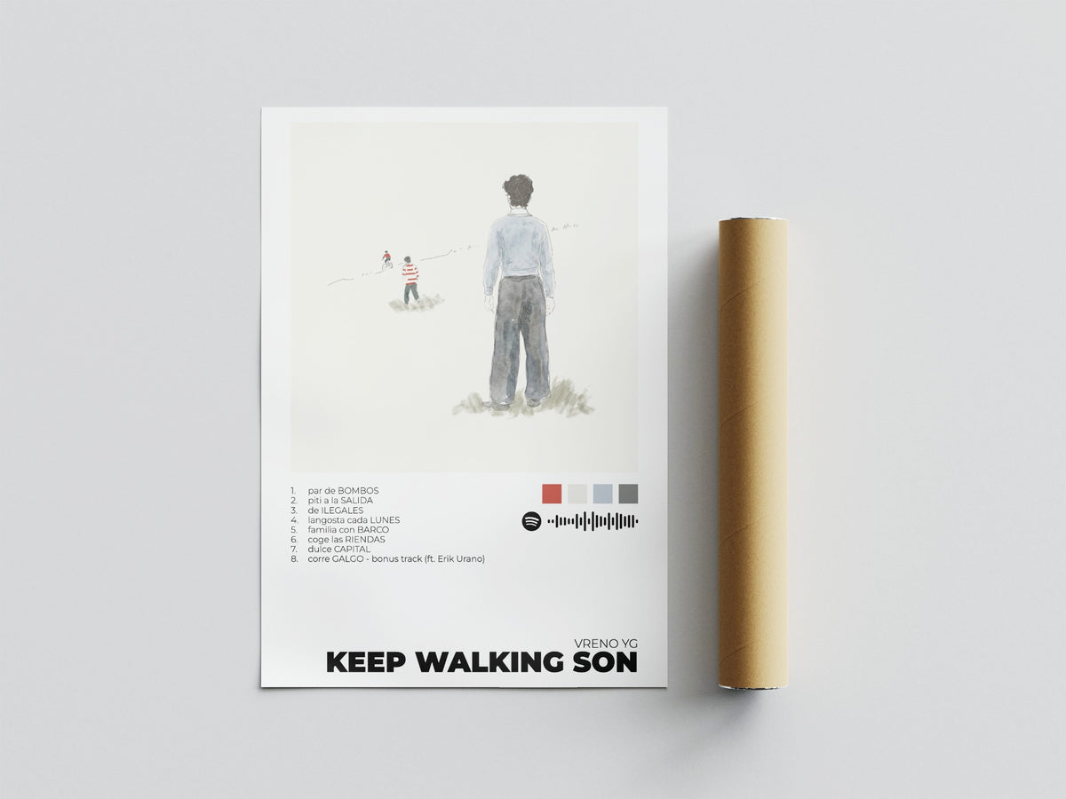 KEEP WALKING SON