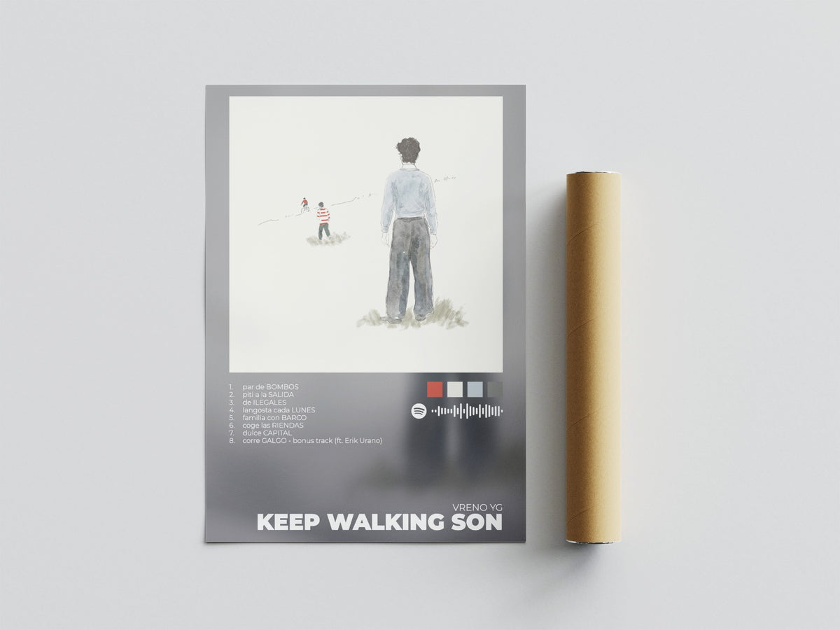 KEEP WALKING SON