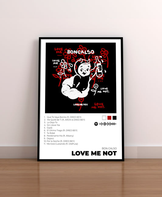 LOVE ME NOT. Bon Calso